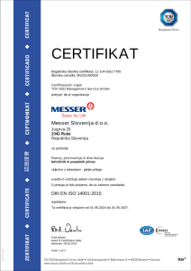 https://www.messer.si/documents/598905/4015649/Certifikat+ISO+14001+-+SLO+-+Messer+-+31.05.2027.pdf/5ad2d675-9bd2-37af-f346-ee1a8a36a64e?version=1.1&t=1782820271420&documentThumbnail=1