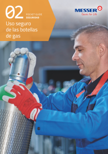 https://www.messer.si/documents/742554/3832742/Gu%C3%ADa+seguridad+-+Uso+seguro+botellas+de+gas.pdf/a8f238b3-081e-48bb-3699-e47373425c03?version=1.5&t=1749115565327&documentThumbnail=1